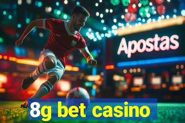 8g bet casino